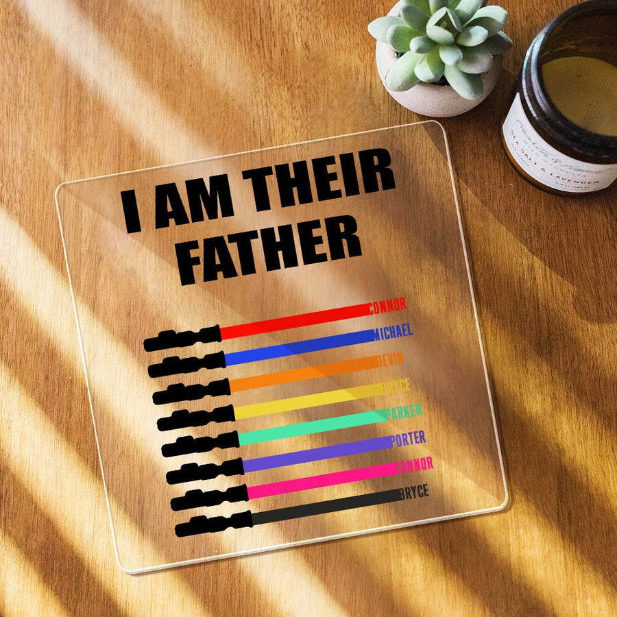 Custom Name Light Saber I AM THEIR FATHER Acrylic Plaque for Father's Day Gifts - Coolpeacock