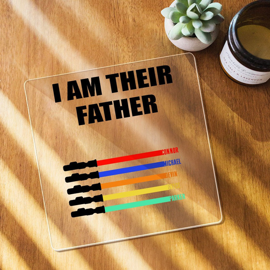 Custom Name Light Saber I AM THEIR FATHER Acrylic Plaque for Father's Day Gifts - Coolpeacock